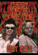 Poster for Creepy Koffee Movie Time Last Call