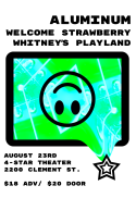 Poster for LIVE MUSIC: Aluminum, Whitney's Playland & more